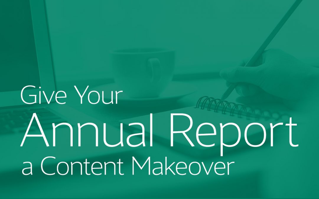 Give Your Annual Report a Content Makeover